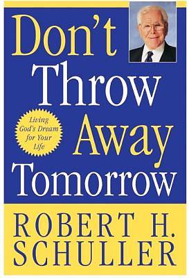 Picture of Don't Throw Away Tomorrow