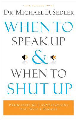 Picture of When to Speak Up and When To Shut Up - eBook [ePub]