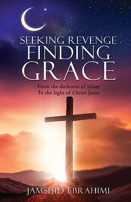 Picture of Seeking Revenge Finding Grace