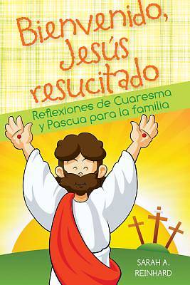 Picture of Bienvenido Jesus Resucitado