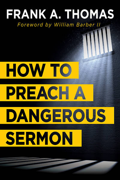 Picture of How to Preach a Dangerous Sermon