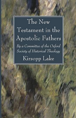 Picture of The New Testament in the Apostolic Fathers