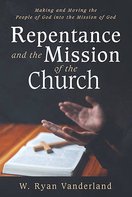 Picture of Repentance and the Mission of the Church