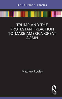 Picture of Trump and the Protestant Reaction to Make America Great Again