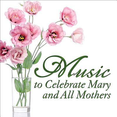 Picture of Music to Celebrate Mary and All Mothers