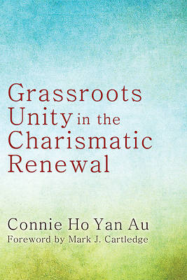 Picture of Grassroots Unity in the Charismatic Renewal