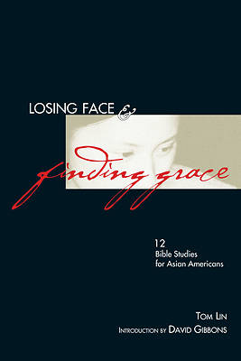 Picture of Losing Face and Finding Grace