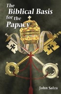 Picture of The Biblical Basis for the Papacy