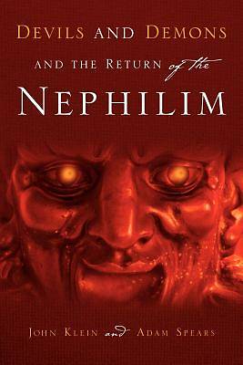 Picture of Devils and Demons and the Return of the Nephilim