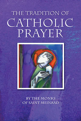 Picture of The Tradition of Catholic Prayer