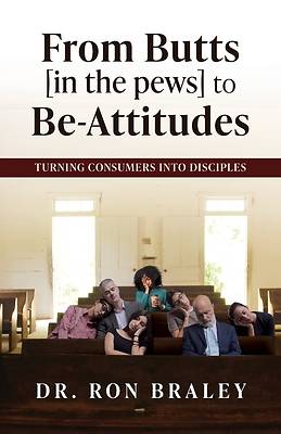 Picture of From Butts [in the pews] to Be-Attitudes