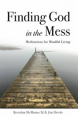 Picture of Finding God in the Mess