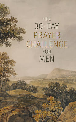The 30-Day Prayer Challenge for Men