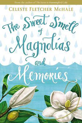 Picture of The Sweet Smell of Magnolias and Memories