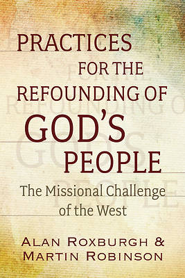 Picture of Practices for the Refounding of God's People