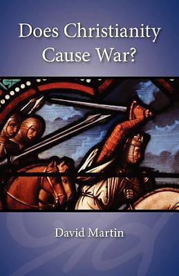 Picture of Does Christianity Cause War?