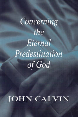 Picture of Concerning the Eternal Predestination of God