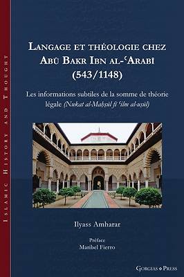 Picture of Langage et théologie chez Abū Bakr Ibn al-ʿArabī (543/1148)