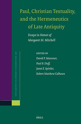 Picture of Paul, Christian Textuality, and the Hermeneutics of Late Antiquity