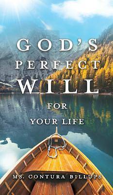 Picture of God's Perfect Will for Your Life