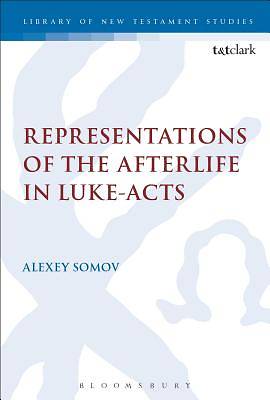Picture of Representations of the Afterlife in Luke-Acts
