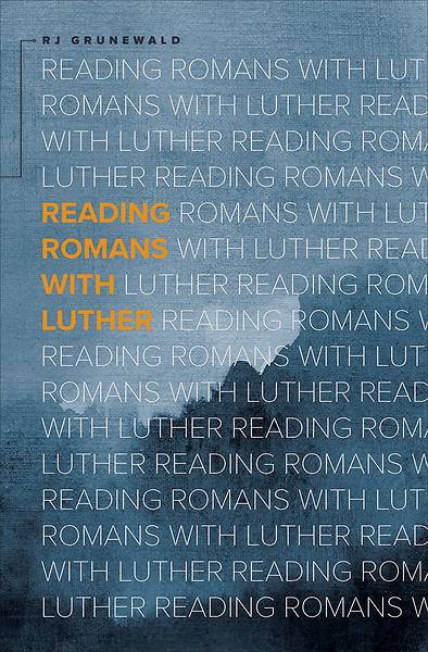 Picture of Reading Romans with Luther