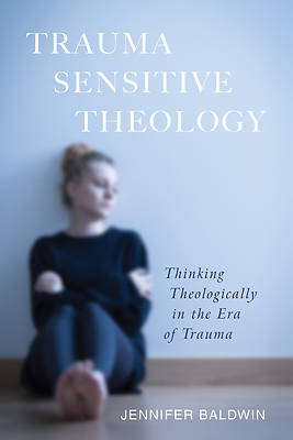 Picture of Trauma-Sensitive Theology