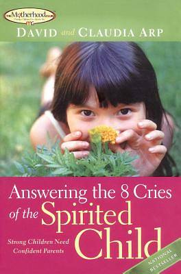 Picture of Answering the 8 Cries of the Spirited Child