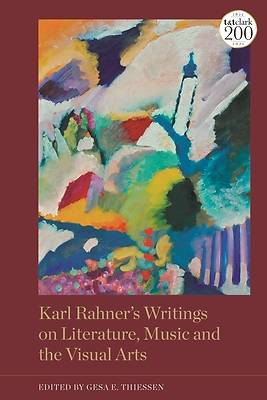 Picture of Karl Rahner's Writings on Literature, Music and the Visual Arts