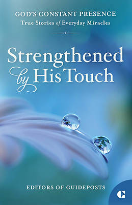 Picture of Strengthened by His Touch