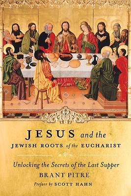 Picture of Jesus and the Jewish Roots of the Eucharist