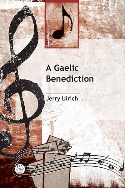 Picture of A Gaelic Benediction Anthem