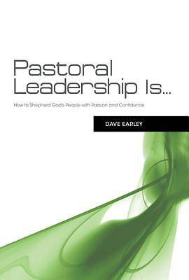 Picture of Pastoral Leadership Is...