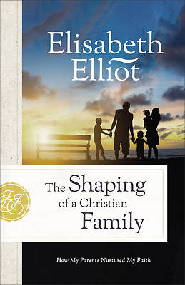 Picture of The Shaping of a Christian Family