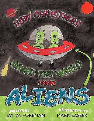 Picture of How Christmas Saved the World from Aliens