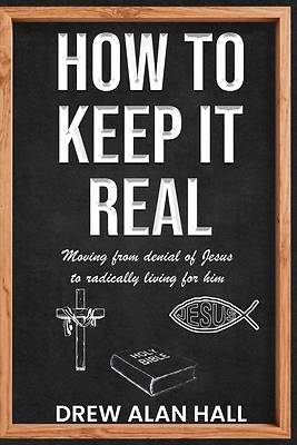 Picture of How To Keep it Real