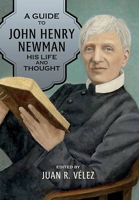 Picture of A Guide to John Henry Newman