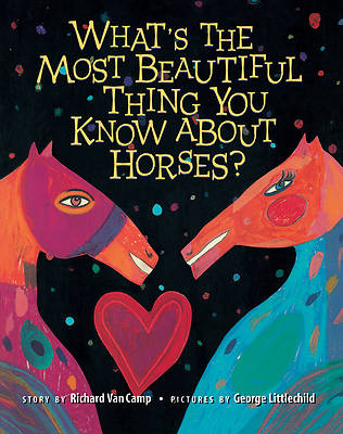 Picture of What's the Most Beautiful Thing You Know about Horses?