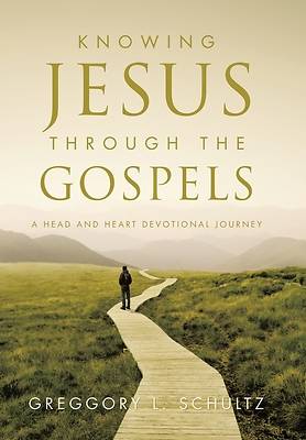 Knowing Jesus Through the Gospels