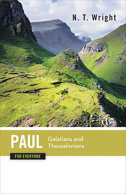 Picture of Paul for Everyone - Galatians and Thessalonians Commentary Series