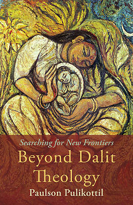 Picture of Beyond Dalit Theology