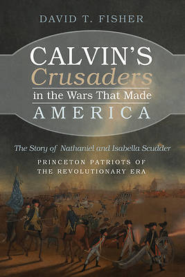 Picture of Calvin's Crusaders in the Wars That Made America