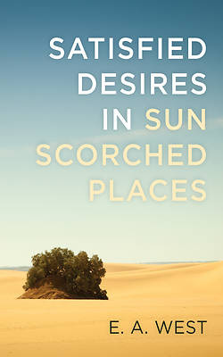 Picture of Satisfied Desires in Sun Scorched Places