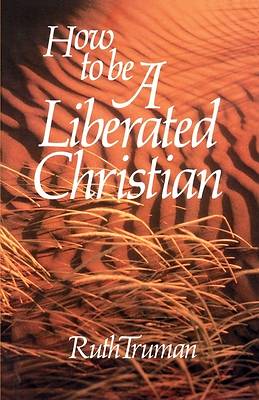 Picture of How to Be a Liberated Christian