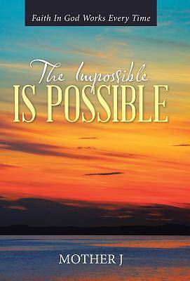 Picture of The Impossible Is Possible