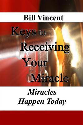 Picture of Keys to Receiving Your Miracle