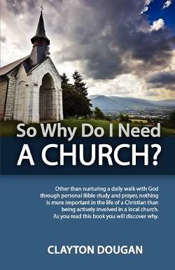 Picture of So Why Do I Need a Church