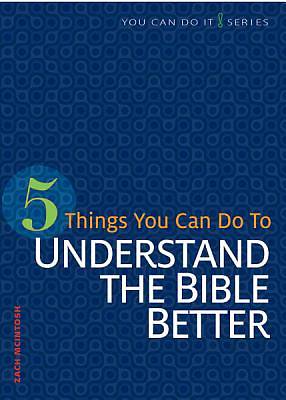 Picture of 5 Things You Can Do to Understand the Bible Better