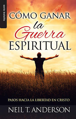 Picture of Como Ganar La Guerra Espiritual=winning Spiritual Warfare