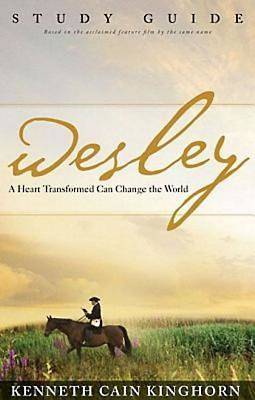 Picture of Wesley: A Heart Transformed Can Change the World Study Guide